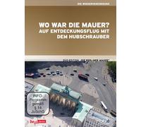 Wo war die Mauer? - Auf Entdeckungsflug mit dem Hubschrauber [Alemania] [DVD]