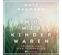 Wo Wir Kinder Waren (ungekürzt) (audiolibro)