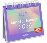 Wochenkalender 2026: Mindful Minute: Der Kalender für deine Achtsamzeit | Tischkalender zum Aufstellen mit Übungen, Affirmationen und Impulsen für dein achtsames Jahr 2026