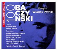 Włodek Pawlik & Wilk Natalia & Bałata Marek - Włodek Pawlik & Wilk Natalia & Bałata Marek: Baczyński 100 [CD]