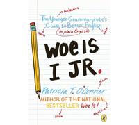 Woe Is I Jr. [Idioma Inglés]