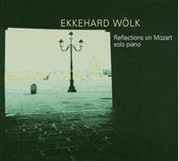 Woelk, Ekkehard - Reflections on Mozart [Import]