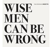 Wogram, Nils Root 70 - Wise Men Can Be Wrong