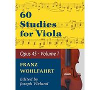 Wohlfahrt Franz 60 Studies, Op. 45: Volume 1 - Viola solo
