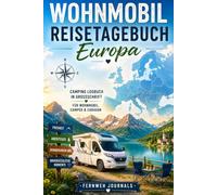 Wohnmobil Reisetagebuch Europa: Camping Logbuch in Großschrift Für Wohnmobil, Camper & Caravan