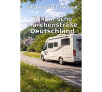 Wohnmobil Touren: Die Grimm’sche Märchenstraße in Deutschland: Von Marburg nach Bremen