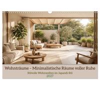 Wohnträume - Minimalistische Räume voller Ruhe (Wandkalender 2027 DIN A3 quer),
