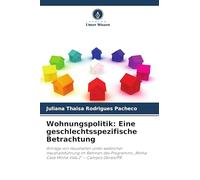 Wohnungspolitik: Eine geschlechtsspezifische Betrachtung: Anträge von Haushalten unter weiblicher Haushaltsführung im Rahmen des Programms "Minha Casa Minha Vida 2" - Campos Gerais/PR