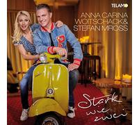 Woitschack,Anna Carina & Mross,Stefan - Stark Wie Zwei