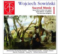 Wojciech Sowinski : Musique sacrée, vol. 1. Kucharska-Szefler, Rumianowska, Pomykala, Yu, Kaczorowski.