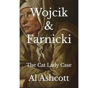 Wojcik & Farnicki: The Cat Lady Case