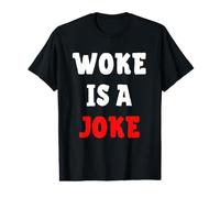 Woke es una Broma - Anti Woke no políticamente Correcto Camiseta gráfica económica