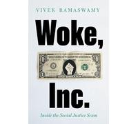 Woke, Inc.: A Sunday Times Business Book of the Year