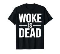 Woke Is Dead Bold Quote Dark Humor Protest Supporters tee Camiseta