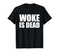 Woke Is Dead Funny Camiseta