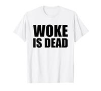 Woke Is Dead Funny Camiseta