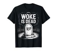Woke Is Dead Funny Political Satire Dark Humor Fans Camiseta