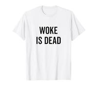 Woke Is Dead - Humor sarcástico para realistas y cínicos Camiseta