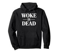 Woke Is Dead Sudadera con Capucha