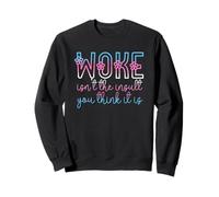Woke Isn't The Insult You Think it is Trans Flowers Vintage Sudadera