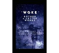 "WOKE" & Other 4-Letter Words: From Trends to Truth - Redefining Spiritual Living