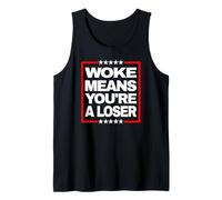 Woke Significa Que Eres una declaración Anti Despertar audaz Perdedor Camiseta sin Mangas