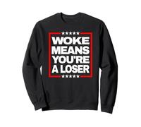 Woke Significa Que Eres una declaración Anti Despertar audaz Perdedor Sudadera