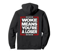 Woke Significa Que Eres una declaración Anti Despertar audaz Perdedor Sudadera con Capucha