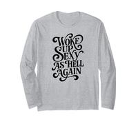 Woke Up Sexy As Hell Again Cute Cottagecore Funny Typography Manga Larga