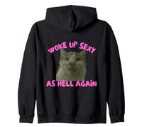 Woke Up Sexy As Hell Again Funny Cat Meme Sarcastic Sudadera con Capucha