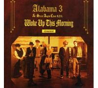 Woke Up This Morning