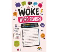 Woke Word Search: Word search puzzles featuring viral slang, social media trends and Gen Z vocabulary for the chronically online • All of the ... and curious puzzle fans • Solutions included