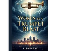 Woken by a Trumpet Blast (Latter Rain)