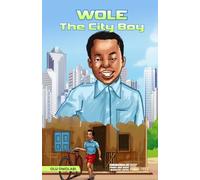 Wole the City Boy
