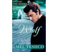 Wolf: 3 (Sons of the Sheikh)