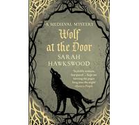 Wolf at the Door: The spellbinding mediaeval mysteries series: 9 (Bradecote & Catchpoll)
