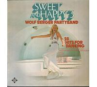 Wolf Berger Partyband - Sweet And Happy 2 (28 Hits For Dancing)