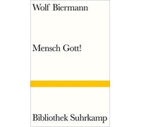 Wolf Biermann Mensch Gott (Bibliothek Suhrkamp) (Tapa dura)