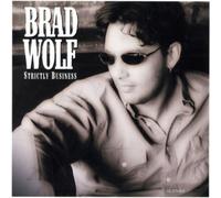 Wolf, Brad - Strictly Business/A Good Woman is Hard to Find