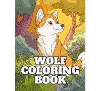 Wolf Coloring Book: 50 Unique Designs For Kids, Teens & Adults To Relax And Enjoy