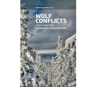 Wolf Conflicts: A Sociological Study: 1 (Interspecies Encounters, 1)
