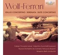 Wolf-ferrari: idillio concertino, serenata, suite concertino [CD de audio] Nuova orchestra da camera "ferruccio busoni", f. Thou