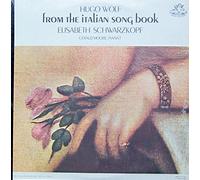 Wolf: from The Italian Song Book [Vinyl LP] [Schallplatte] [Vinyl] Elisabeth Schwarzkopf; Gerald Moore and Hugo Wolf