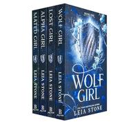 Wolf Girl Series 4 Books Collection Set By Leia Stone (Wolf Girl, Lost Girl, Alpha Girl & Mated Girl)