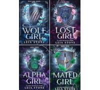 Wolf Girl Series 4 Books Collection Set By Leia Stone (Wolf Girl, Lost Girl, Alpha Girl & Mated Girl)