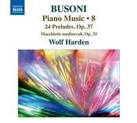 Wolf Harden - Busoni : Musique pour piano, vol. 8