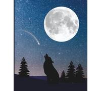 Wolf Howling at the Moon | Composition Notebook | 7.5 X 9.25 Inches | 110 Pages| Wide Ruled: For Kids and Teens