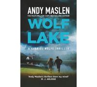 Wolf Lake: He was a hitman. She ran a triad. Who’s crazy enough to take them both on? (Gabriel Wolfe)