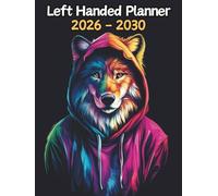Wolf Left Handed Planner: 5 Year Monthly | Large 60 Month Calendar | Gift For People Who Love Forest Animals, Wildlife Lovers | Ideal for ... and Busy Individuals | 8.5 x 11 Inches | v1