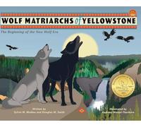 Wolf Matriarchs of Yellowstone - HB: The Beginning of the New Wolf Era